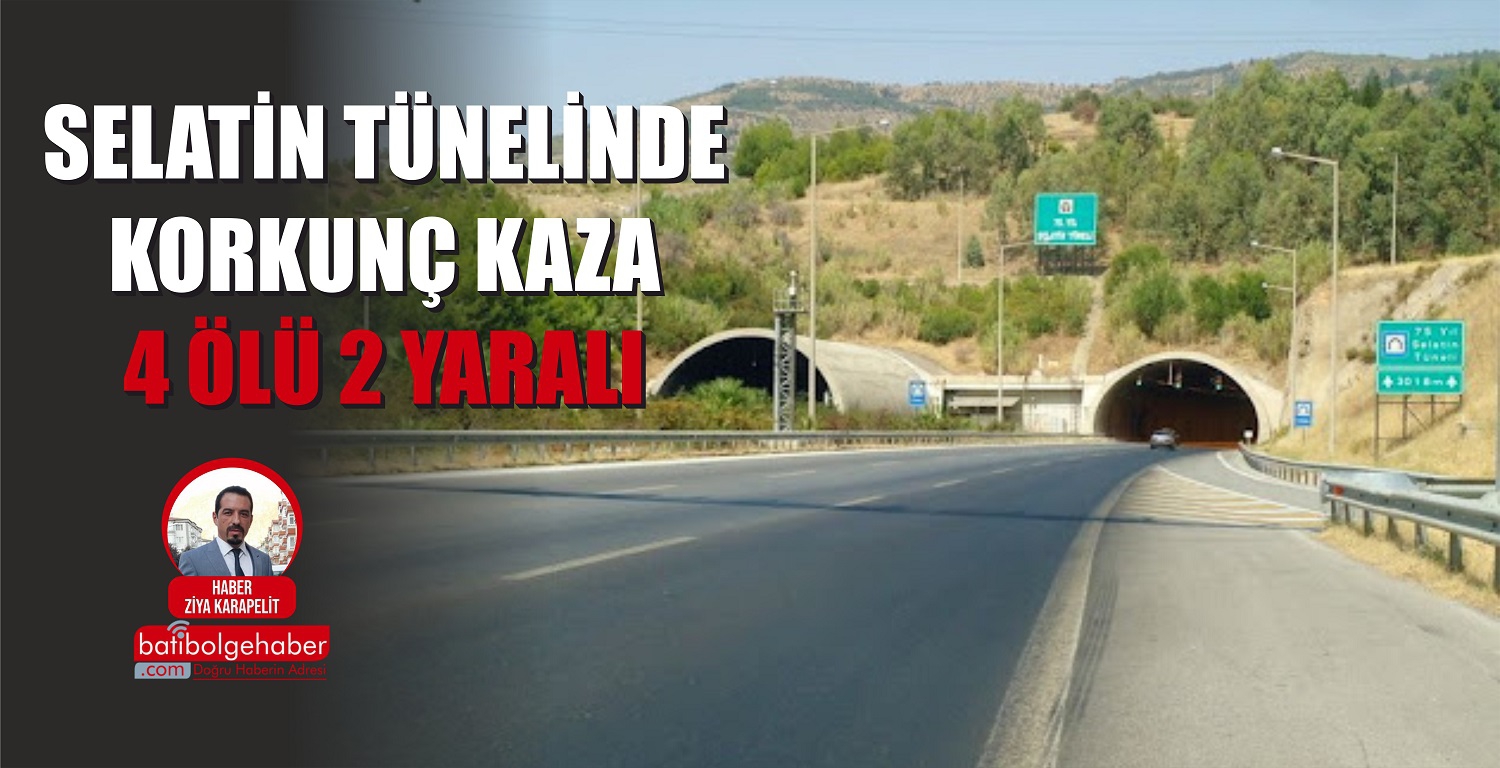 Selatin Tunelinde Korkunc Kaza 4 Olu 2 Yarali