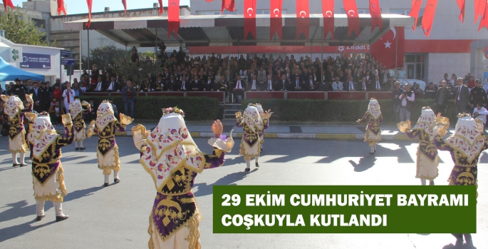 29 EKİM CUMHURİYET BAYRAMI COŞKUYLA KUTLANDI