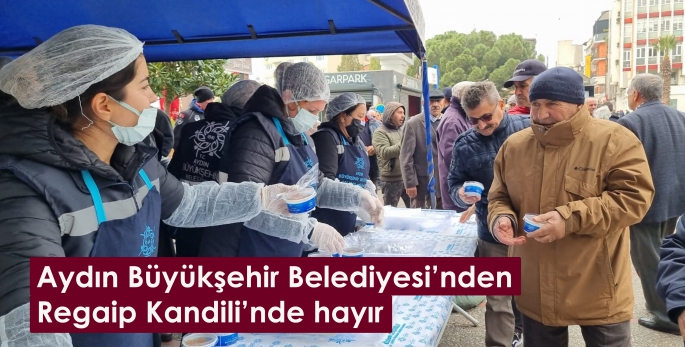 Aydın Büyükşehir Belediyesi’nden Regaip Kandili’nde hayır 