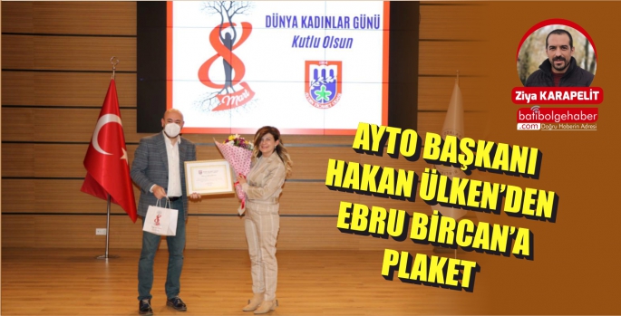 'AYTO’DA KADIN, İŞ’TE KADIN'  PLAKET TÖRENİ