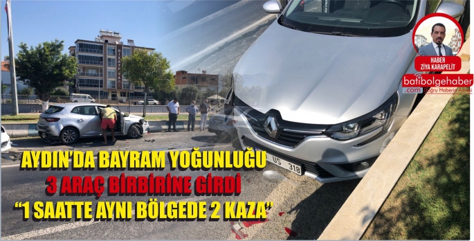 BAYRAM YOĞUNLUĞU KAZALARA SEBEP OLDU 'BİR SAATTE İKİ AYRI NOKTADA TRAFİK KAZASI'