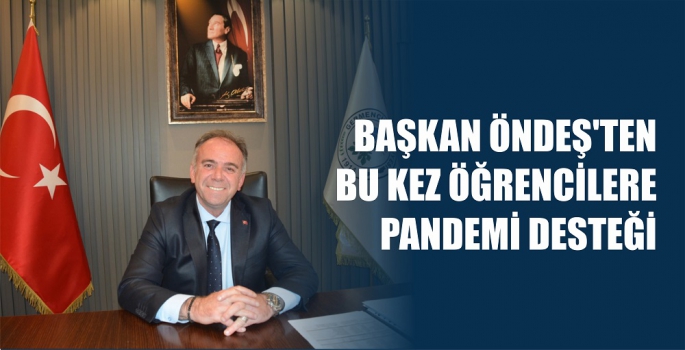 BELEDİYE BAŞKANI FUAT ÖNDEŞ’TEN BU KEZ DE ÖĞRENCİLERE DESTEK