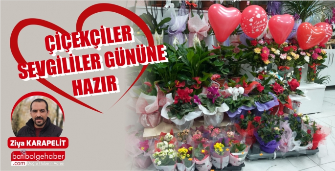 ÇİÇEKÇİLER SEVGİLİLER GÜNÜNE HAZIR