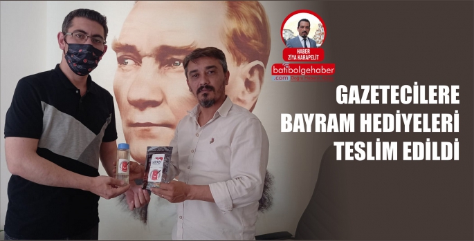 GAZETECİLERE BAYRAM HEDİYELERİ TESLİM EDİLDİ