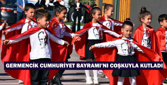 GERMENCİK CUMHURİYET BAYRAMI’NI COŞKUYLA KUTLADI