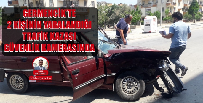 Germencik'te 2 Kişinin Yaralandığı Trafik Kazası Güvenlik Kamerasında