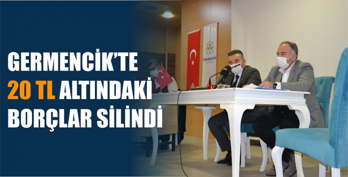 GERMENCİK'TE 20 TL ALTINDAKİ BORÇLAR SİLİNDİ