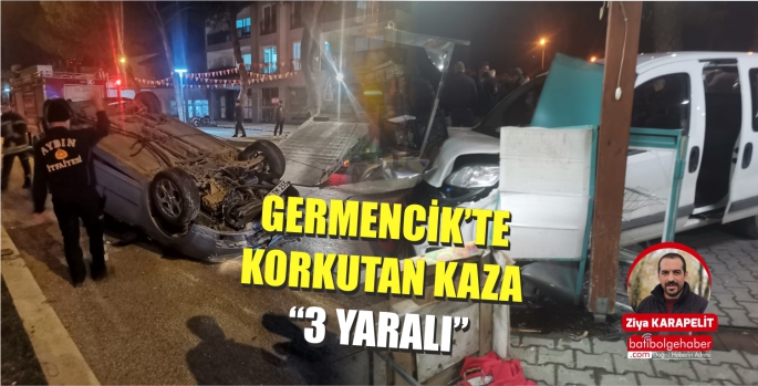 GERMENCİK'TE KORKUTAN KAZA '3 YARALI'