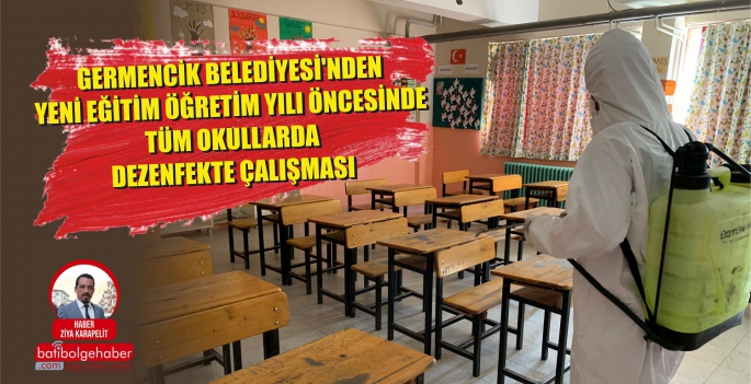 GERMENCİK'TE OKULLARDA DEZENFEKTE ÇALIŞMASI