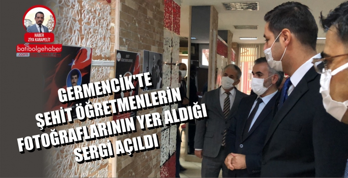 GERMENCİK'TE ŞEHİT ÖĞRETMENLERİN FOTOĞRAFLARININ YER ALDIĞI SERGİ AÇILDI