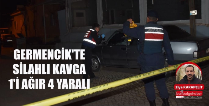 GERMENCİK'TE SİLAHLI KAVGA 1'İ AĞIR 4 YARALI