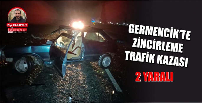 GERMENCİK'TE ZİNCİRLEME TRAFİK KAZASI '2 YARALI'