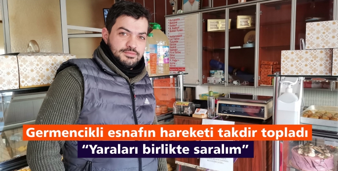 Germencikli esnafın hareketi takdir topladı “Yaraları birlikte saralım”