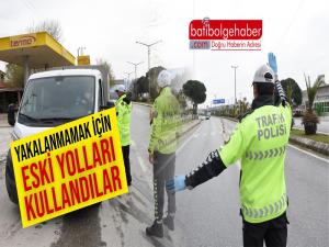 Eski yollar yakalanmalarına engel olmadı