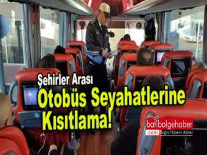 Otobüs seyahatleri sınırlandırıldı