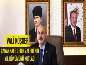 Vali Köşger Çanakkale Deniz Zaferi'nin 105. yıl dönümünü kutladı