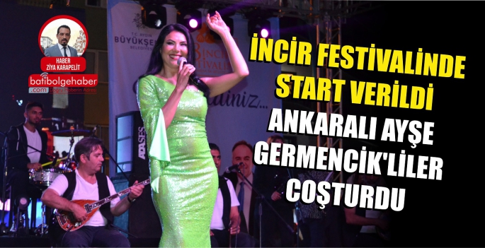 İncir Festivalinde Start Verildi / Ankaralı Ayşe Germencik'liler Coşturdu