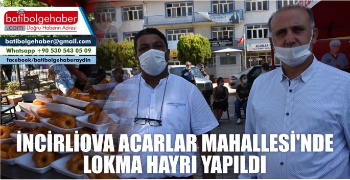 İncirliova Acarlar Mahallesi'nde lokma hayrı yapıldı