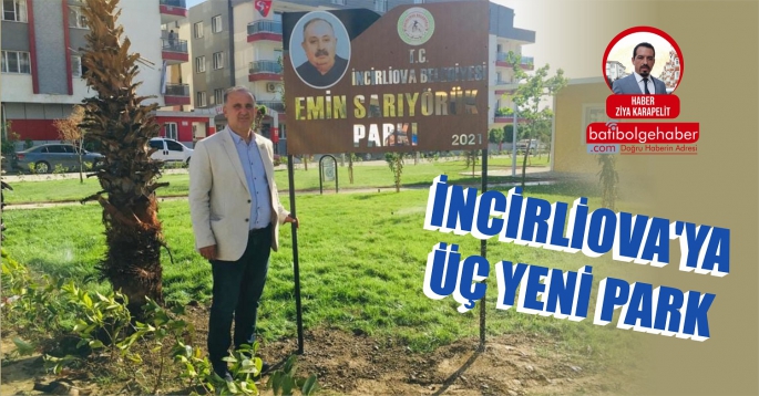 İNCİRLİOVA'YA ÜÇ YENİ PARK