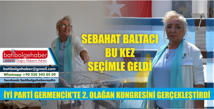 İYİ Parti Germencik'te 2. Olağan Kongresini gerçekleştirdi