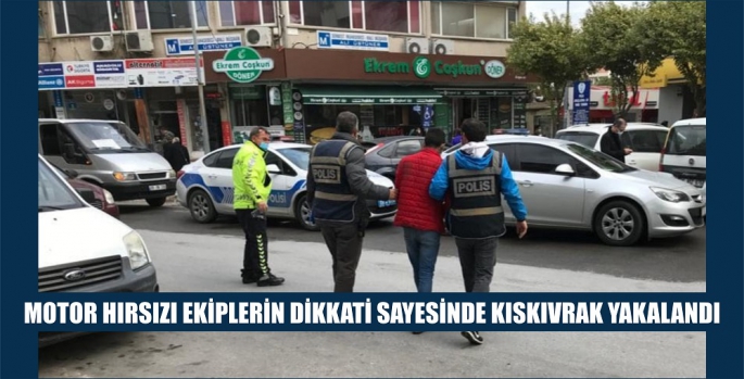 MOTOR HIRSIZI KAÇAMADI