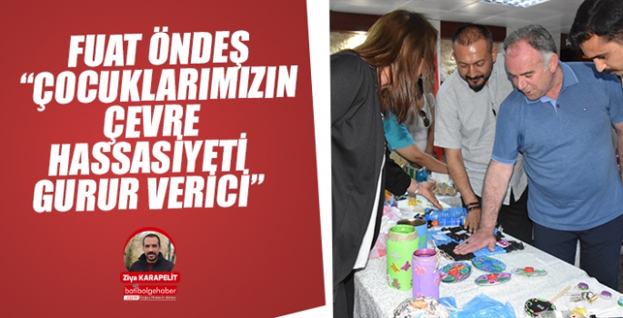 “ÖĞRENCİLERİN ÇEVRE HASSASİYETİ GÖZ DOLDURDU”