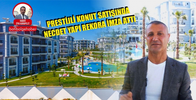 Prestijli Konut Satışında Necdet Yapı Rekora İmza Attı