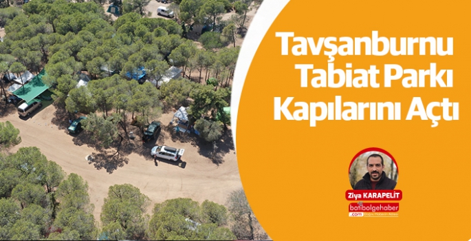 Tavşanburnu Tabiat Parkı Kapılarını Açtı