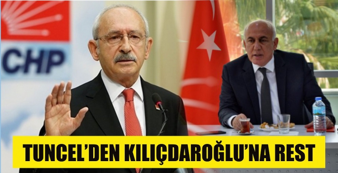 TUNCEL’DEN KILIÇDAROĞLU’NA REST