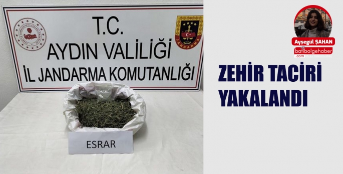 ZEHİR TACİRİ YAKALANDI