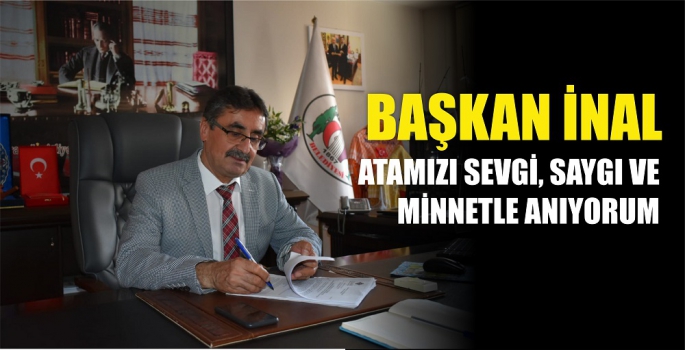 ZEKİ İNAL'DAN 10 KASIM MESAJI